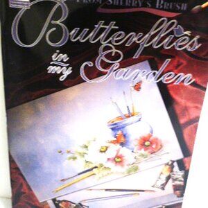 Craft Magazine BUTTERFLIES in my GARDEN Sherry Nelson Hand Painted Bird Flowers